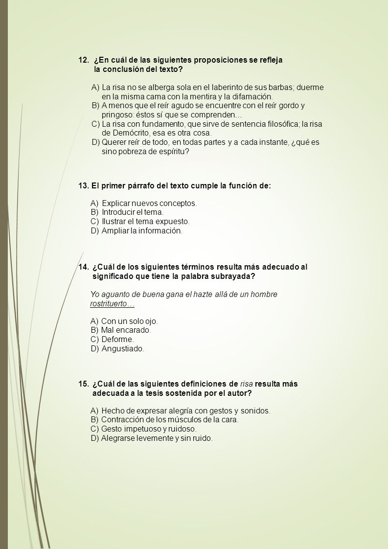 ¿En cuál de las siguientes proposiciones se refleja la conclusión del texto
