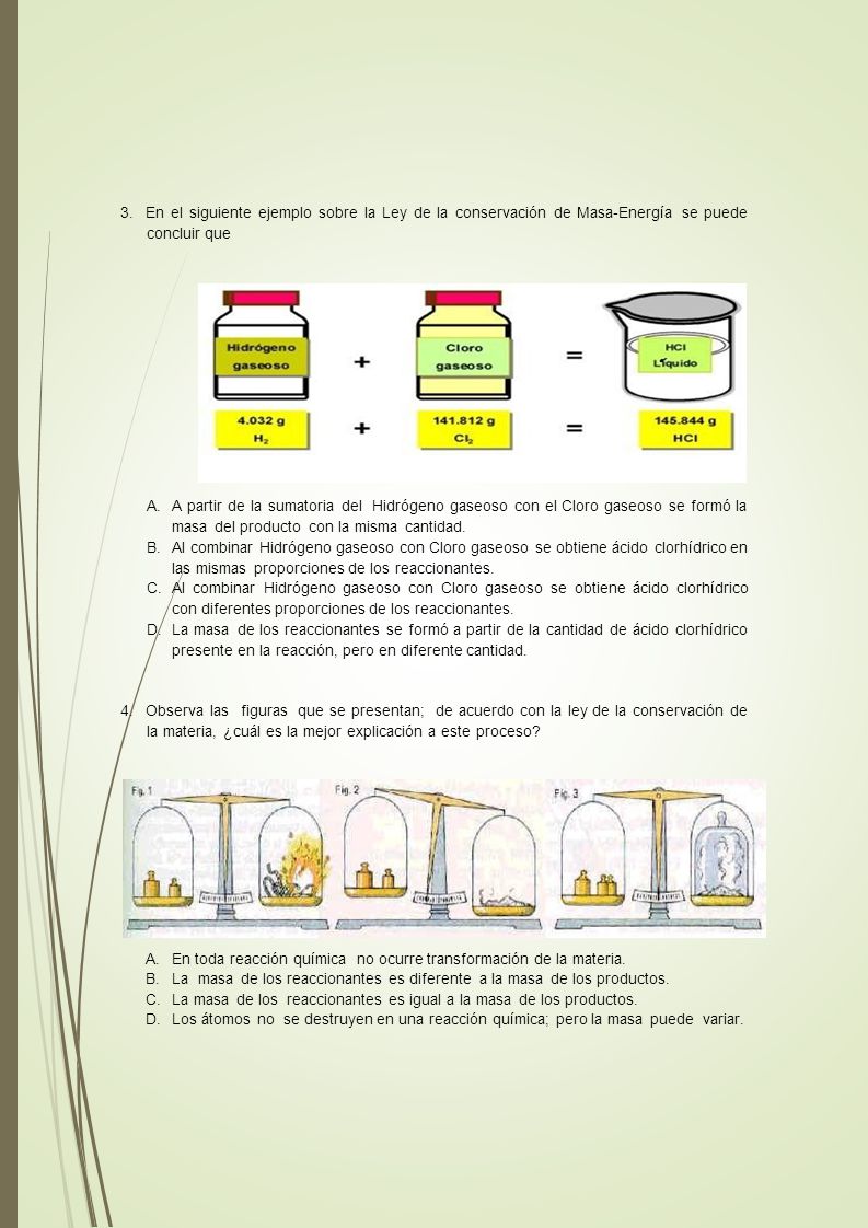 3. En el siguiente ejemplo sobre la Ley de la conservación de Masa-Energía se puede concluir que