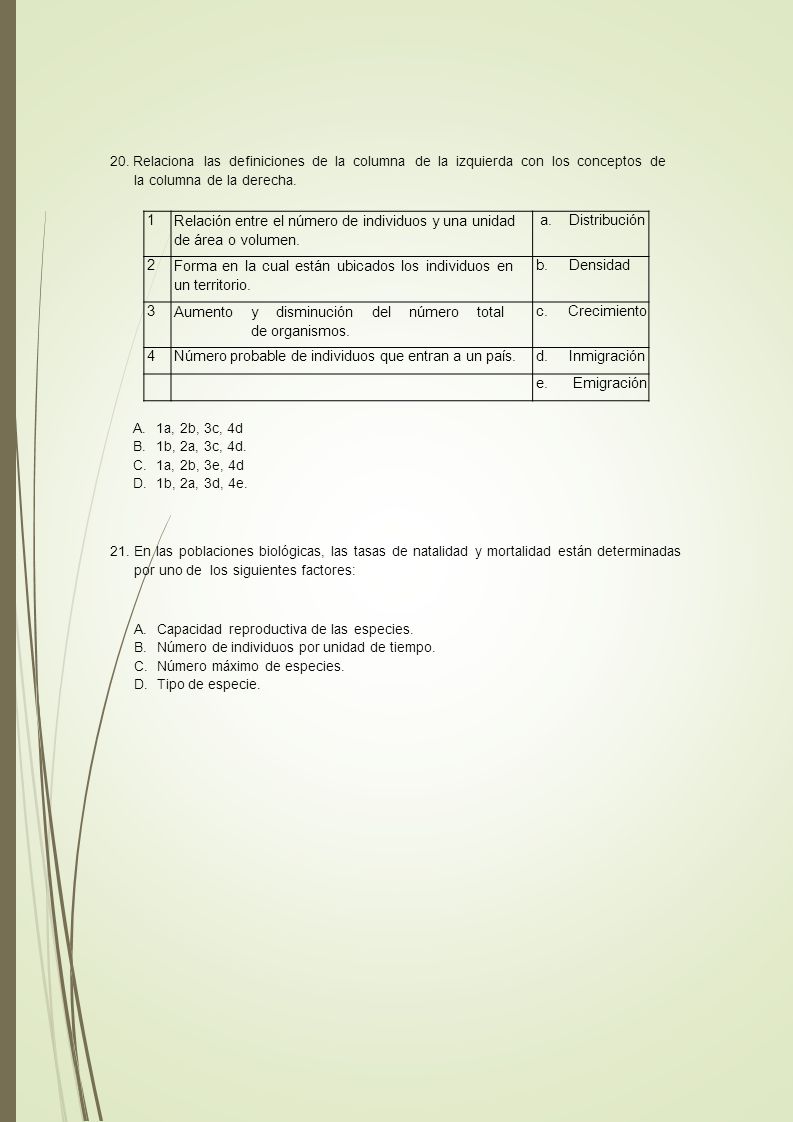Relación entre el número de individuos y una unidad de área o volumen.