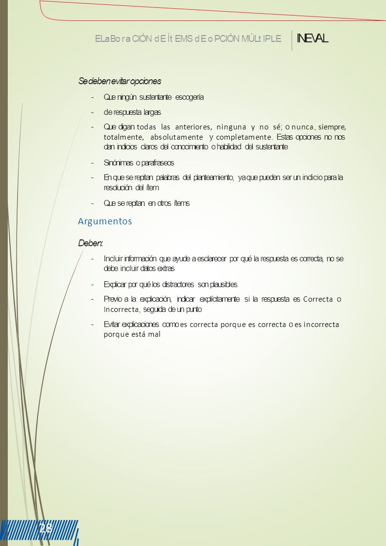 28 INEVAL Argumentos ELa Bora CIÓN d E Ít EMS d E o PCIÓN MÚLt IPLE