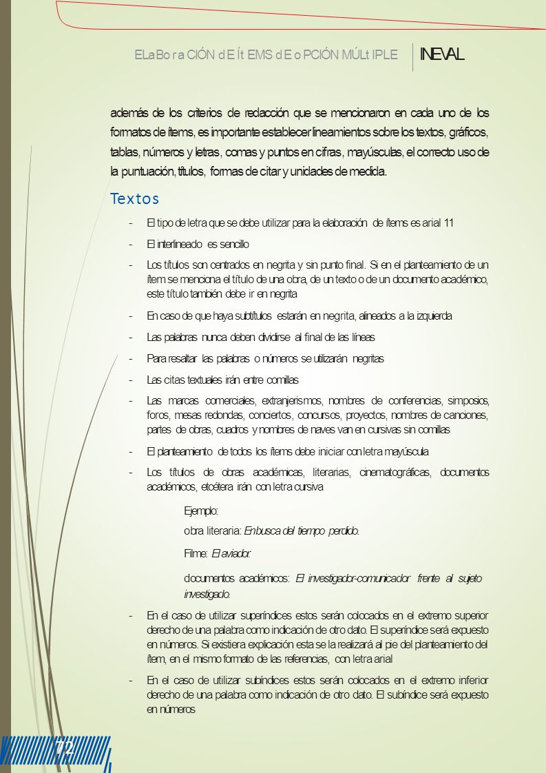 72 INEVAL Textos ELa Bora CIÓN d E Ít EMS d E o PCIÓN MÚLt IPLE