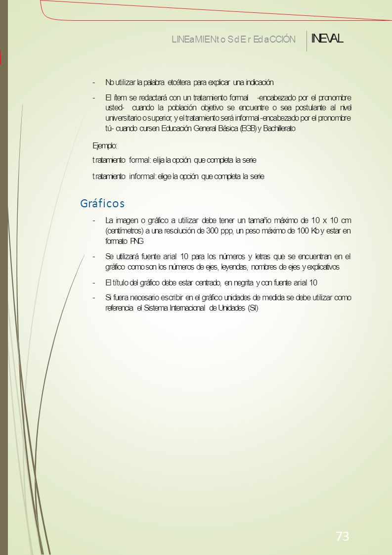73 INEVAL Gráficos LINEa MIENto S d E r Eda CCIÓN