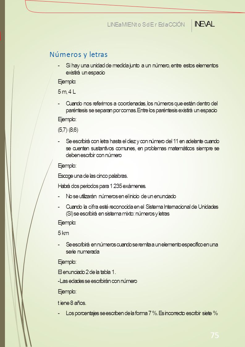 75 INEVAL Números y letras LINEa MIENto S d E r Eda CCIÓN