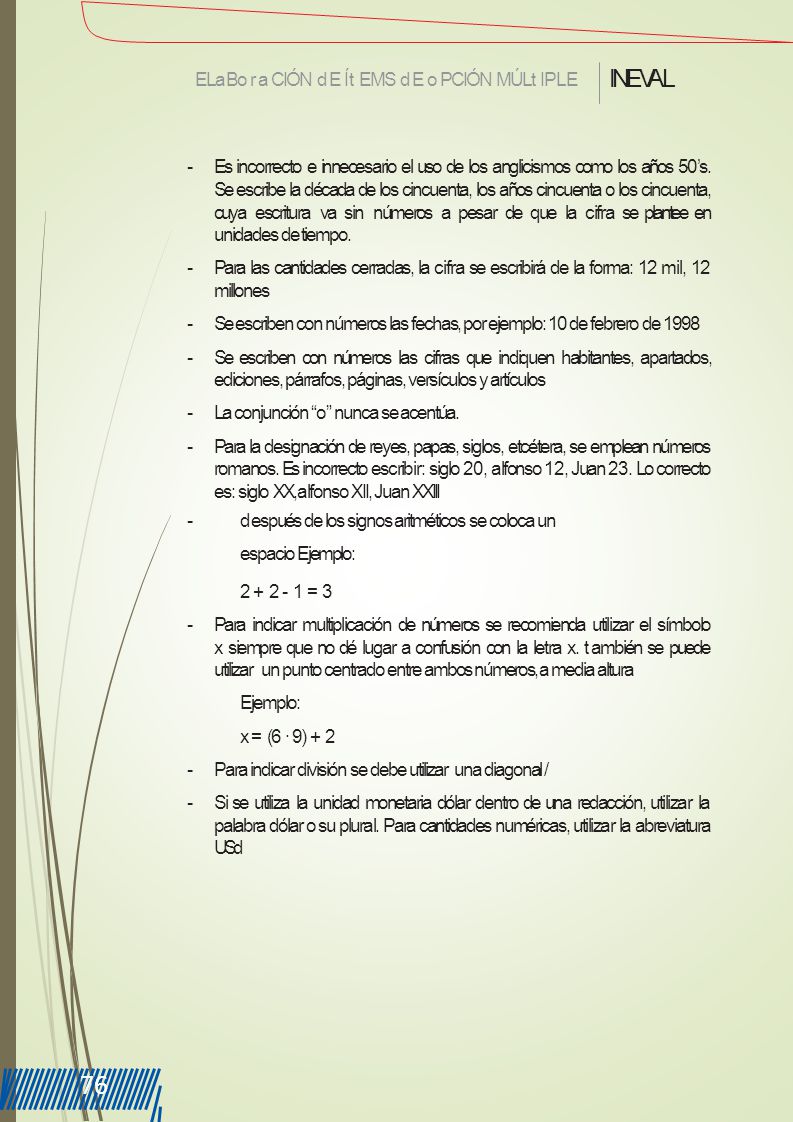 76 INEVAL ELa Bora CIÓN d E Ít EMS d E o PCIÓN MÚLt IPLE