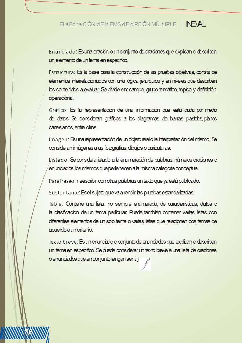 86 INEVAL ELa Bora CIÓN d E Ít EMS d E o PCIÓN MÚLt IPLE
