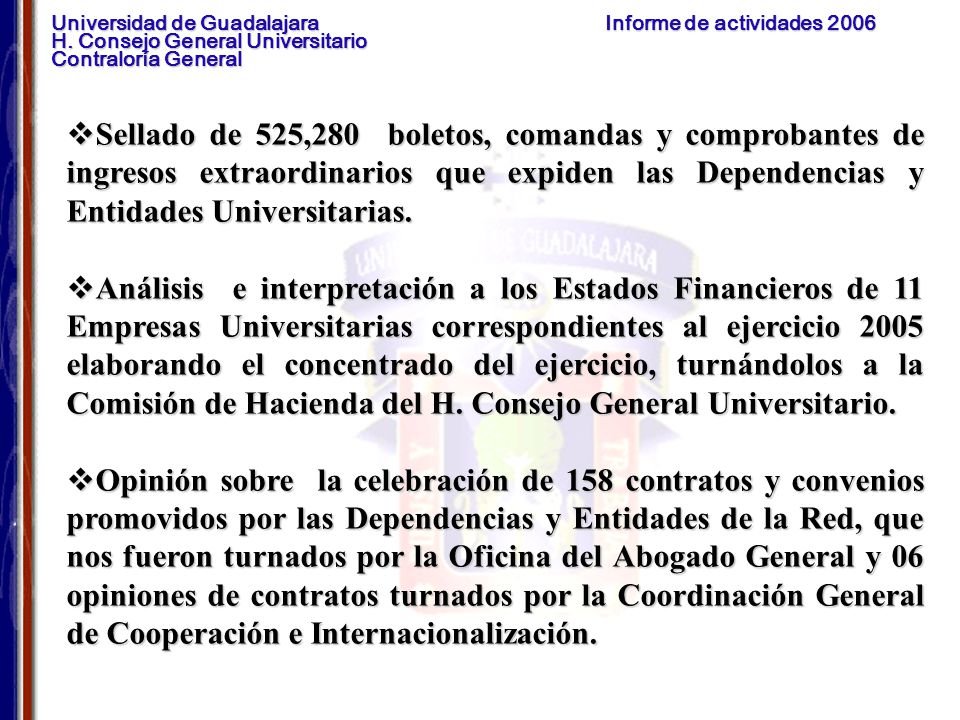 Sellado de 525,280 boletos, comandas y comprobantes de ingresos extraordinarios que expiden las Dependencias y Entidades Universitarias.