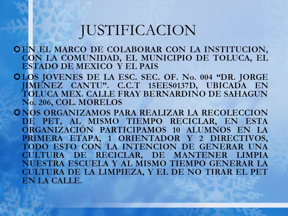 JUSTIFICACION EN EL MARCO DE COLABORAR CON LA INSTITUCION, CON LA COMUNIDAD, EL MUNICIPIO DE TOLUCA, EL ESTADO DE MEXICO Y EL PAIS.