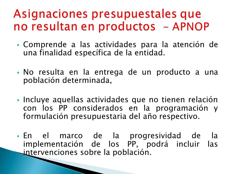 Asignaciones presupuestales que no resultan en productos - APNOP