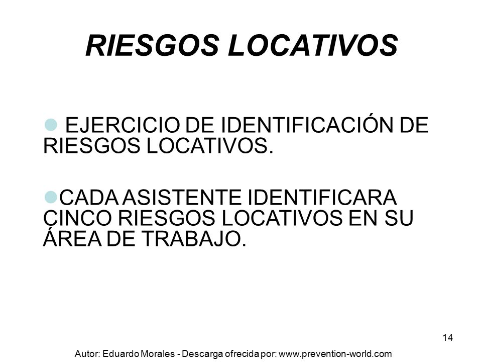 RIESGOS LOCATIVOS EJERCICIO DE IDENTIFICACIÓN DE RIESGOS LOCATIVOS.