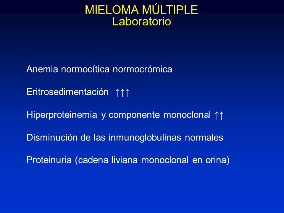MIELOMA MÚLTIPLE Laboratorio Anemia normocítica normocrómica