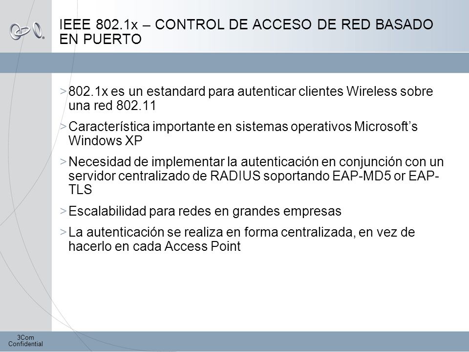 IEEE 802.1x – CONTROL DE ACCESO DE RED BASADO EN PUERTO