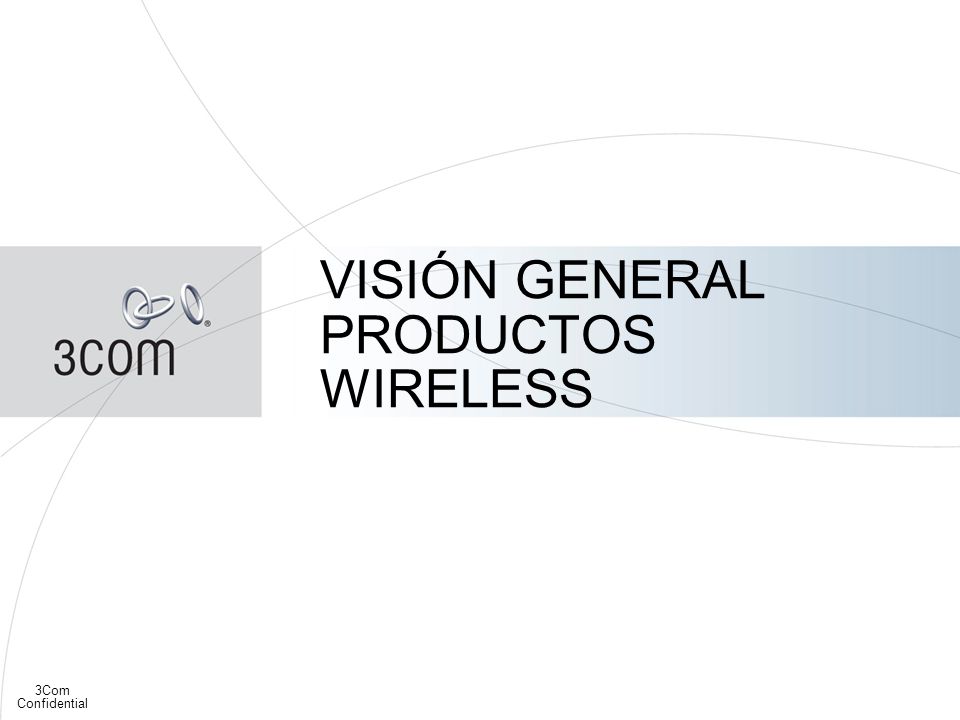 VISIÓN GENERAL PRODUCTOS WIRELESS