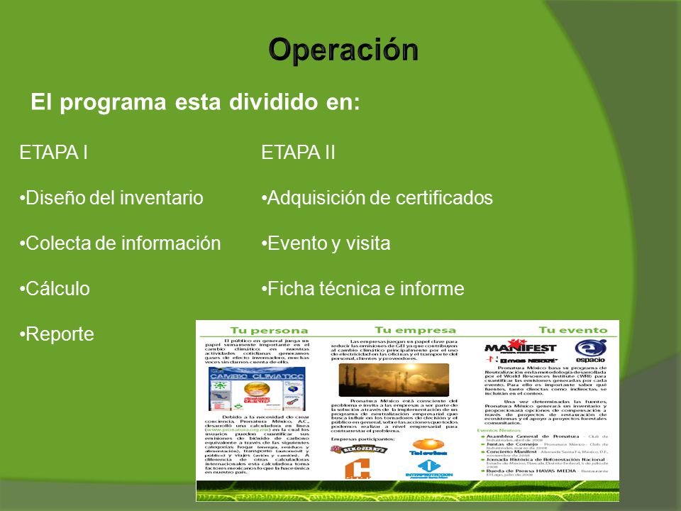Operación El programa esta dividido en: ETAPA I Diseño del inventario