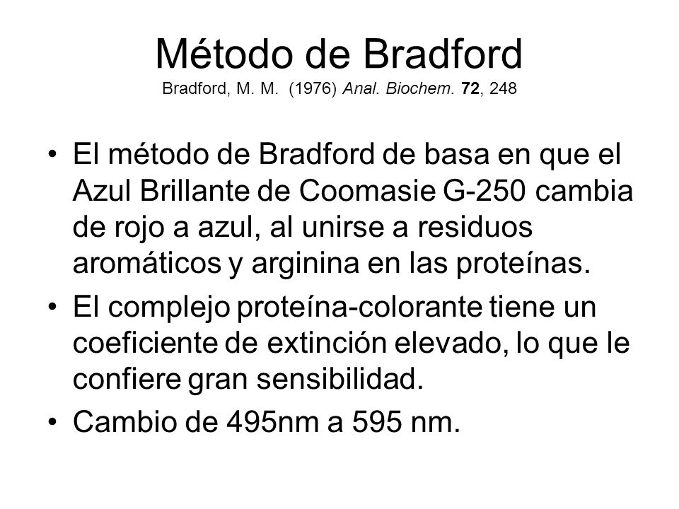 Método de Bradford Bradford, M. M. (1976) Anal. Biochem. 72, 248