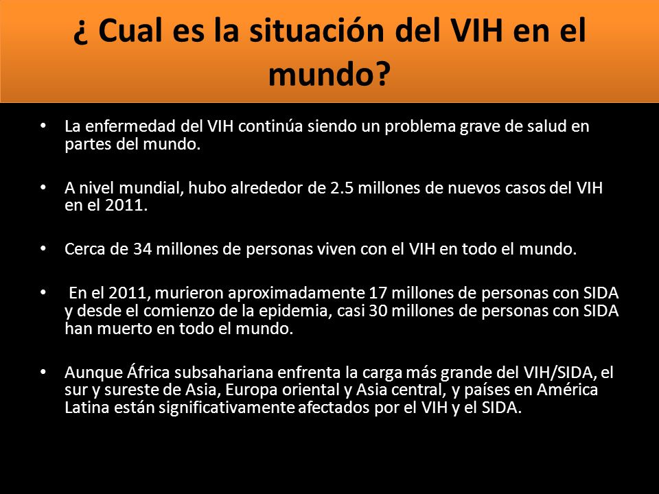 ¿ Cual es la situación del VIH en el mundo