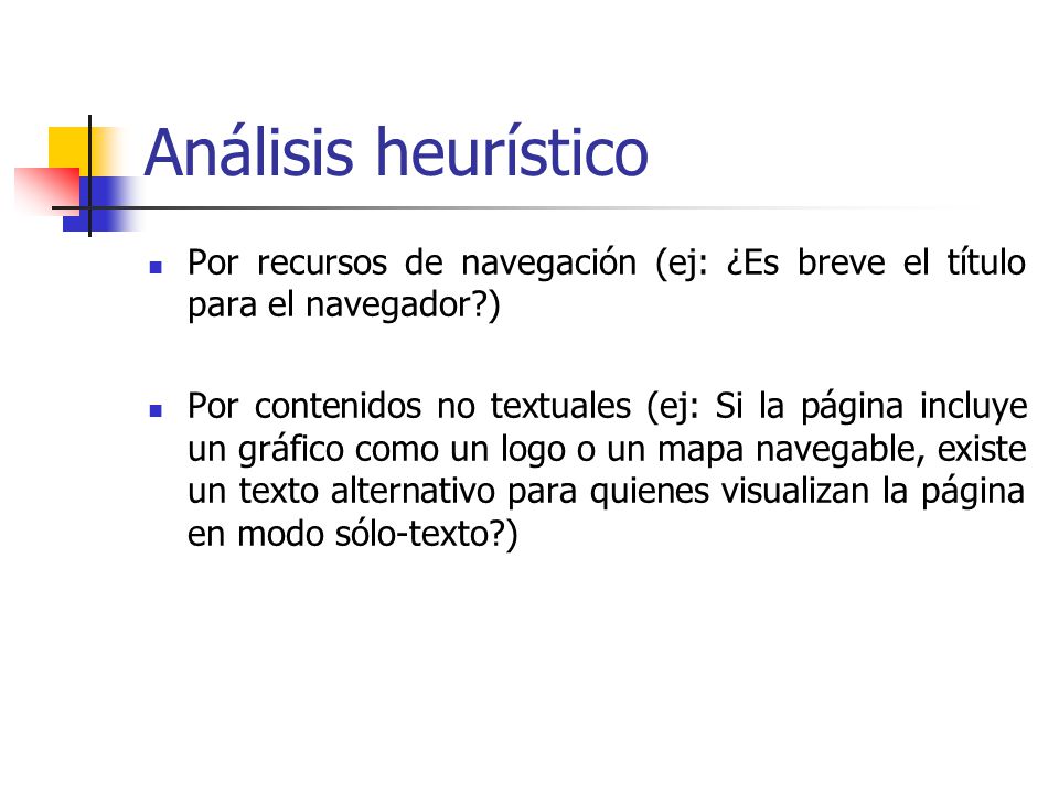 Análisis heurístico Por recursos de navegación (ej: ¿Es breve el título para el navegador )