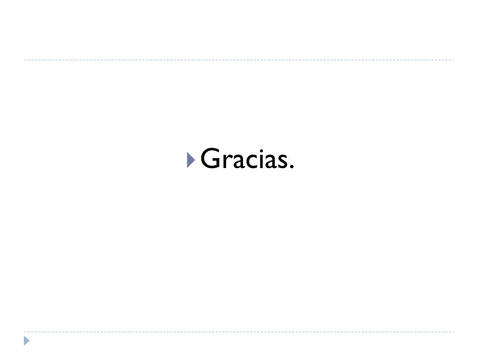 Gracias.