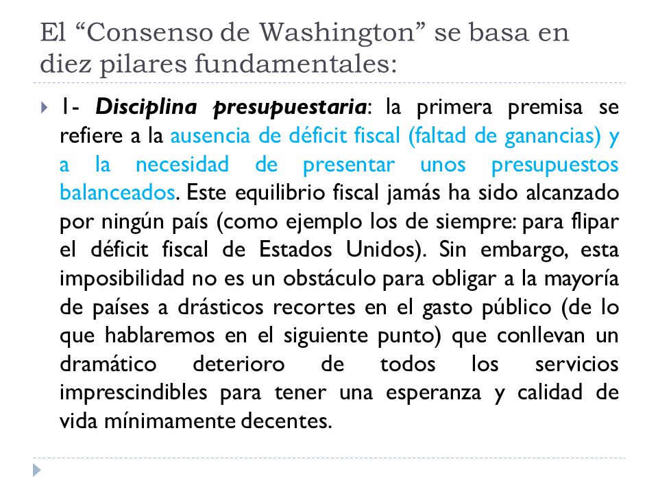 El Consenso de Washington se basa en diez pilares fundamentales: