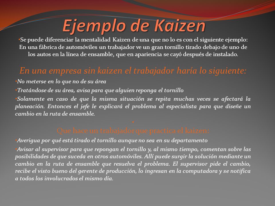 Que hace un trabajador que practica el kaizen: