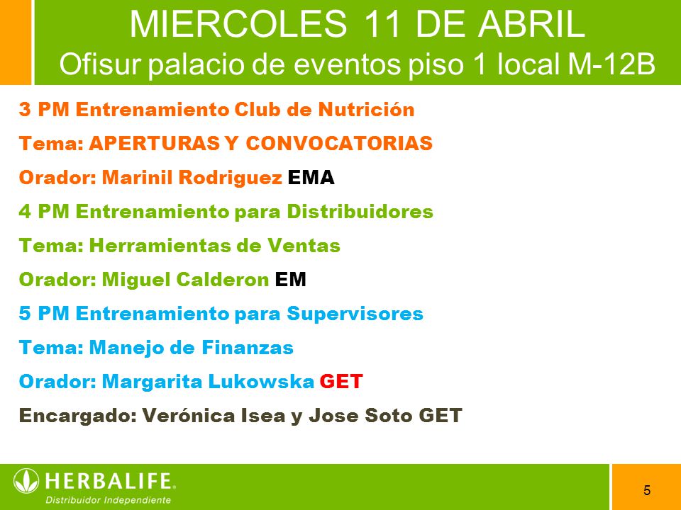 MIERCOLES 11 DE ABRIL Ofisur palacio de eventos piso 1 local M-12B