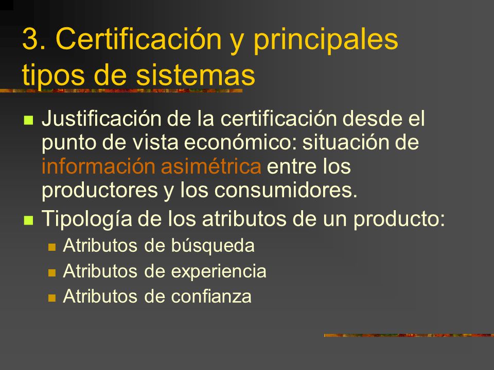 3. Certificación y principales tipos de sistemas