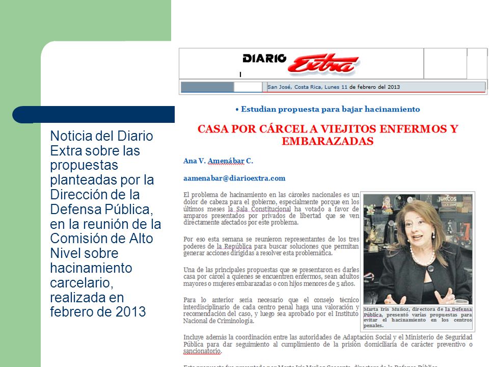 Noticia del Diario Extra sobre las propuestas planteadas por la Dirección de la Defensa Pública, en la reunión de la Comisión de Alto Nivel sobre hacinamiento carcelario, realizada en febrero de 2013