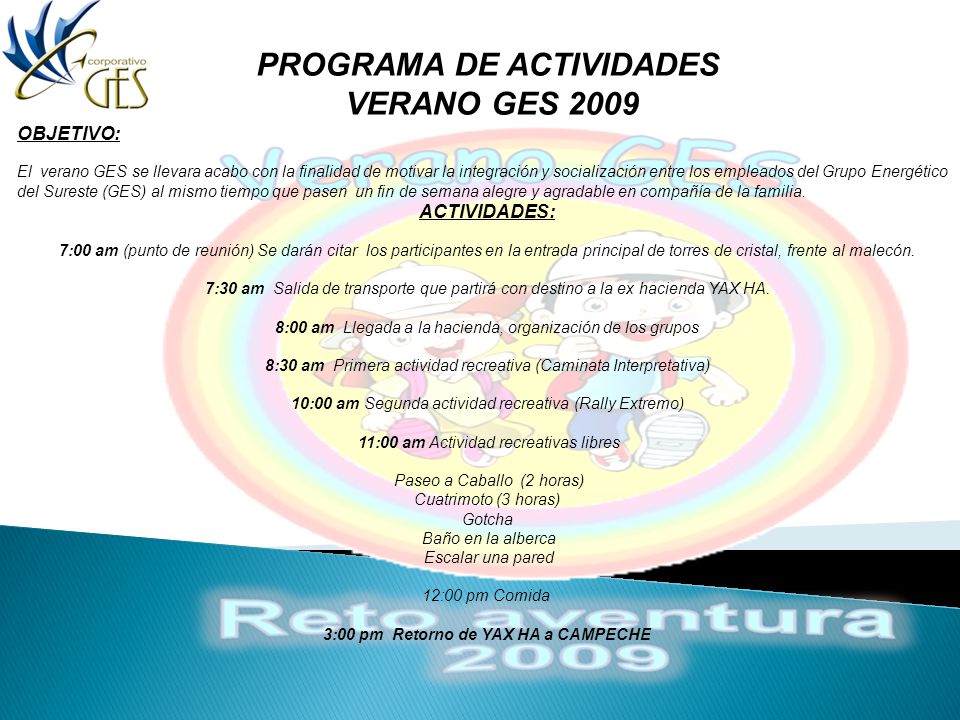 PROGRAMA DE ACTIVIDADES 3:00 pm Retorno de YAX HA a CAMPECHE