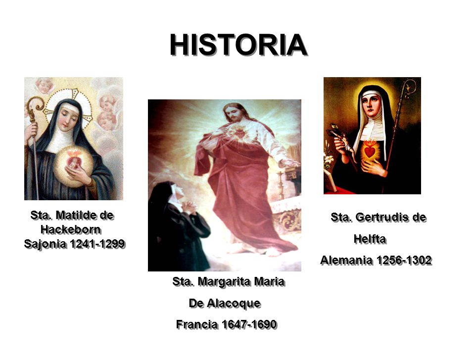 HISTORIA Sta. Matilde de Sta. Gertrudis de Hackeborn Helfta