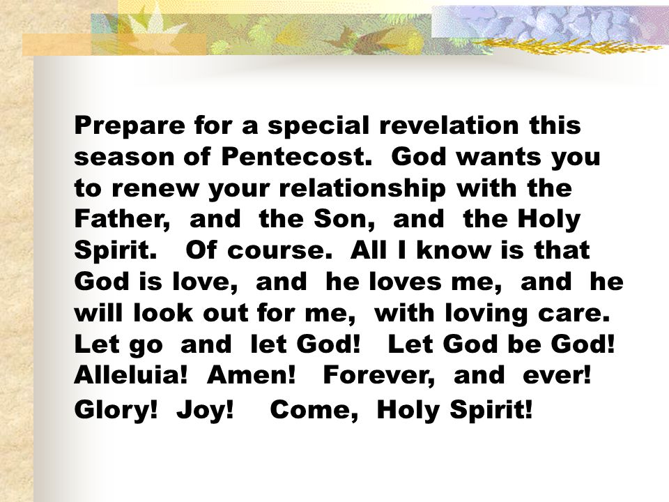 Prepare for a special revelation this season of Pentecost