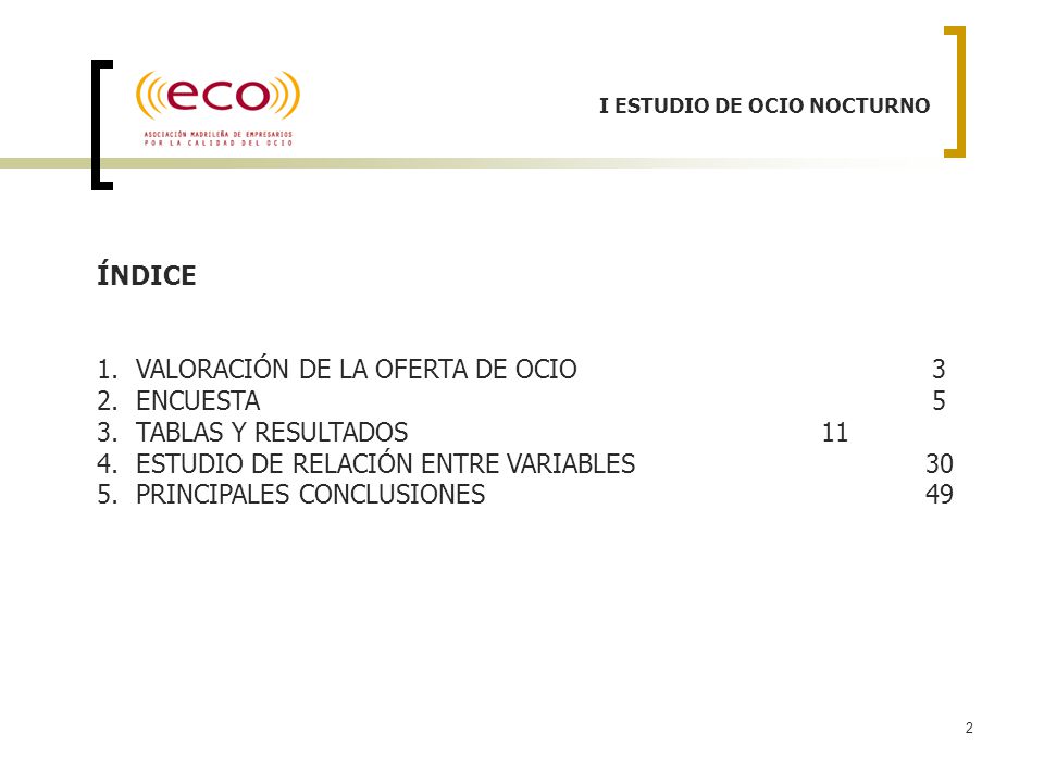 VALORACIÓN DE LA OFERTA DE OCIO 3 ENCUESTA 5 TABLAS Y RESULTADOS 11