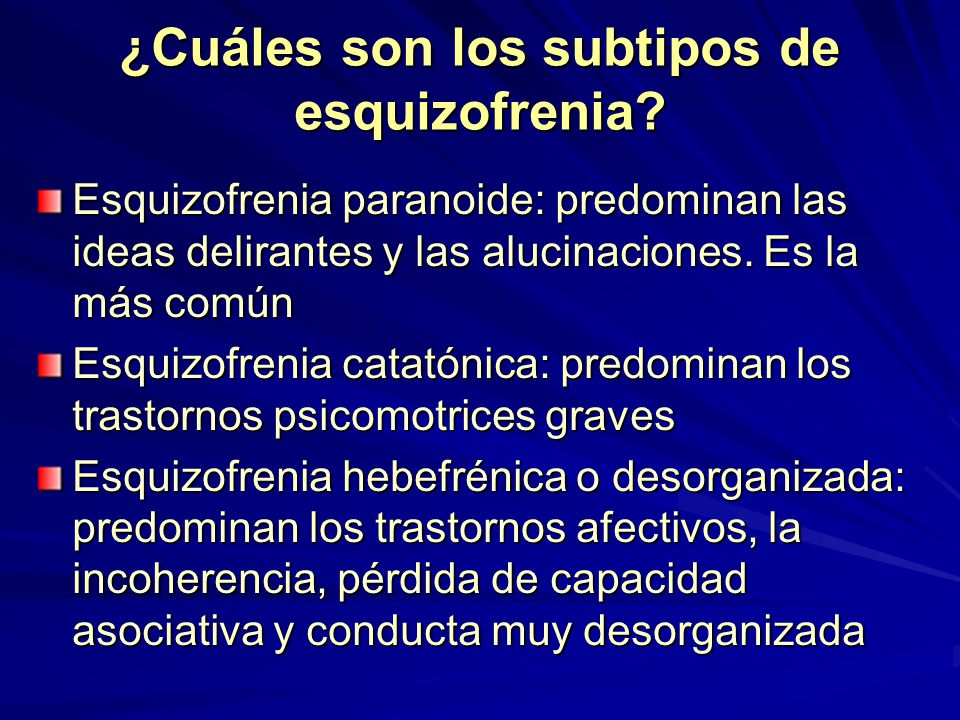 ¿Cuáles son los subtipos de esquizofrenia