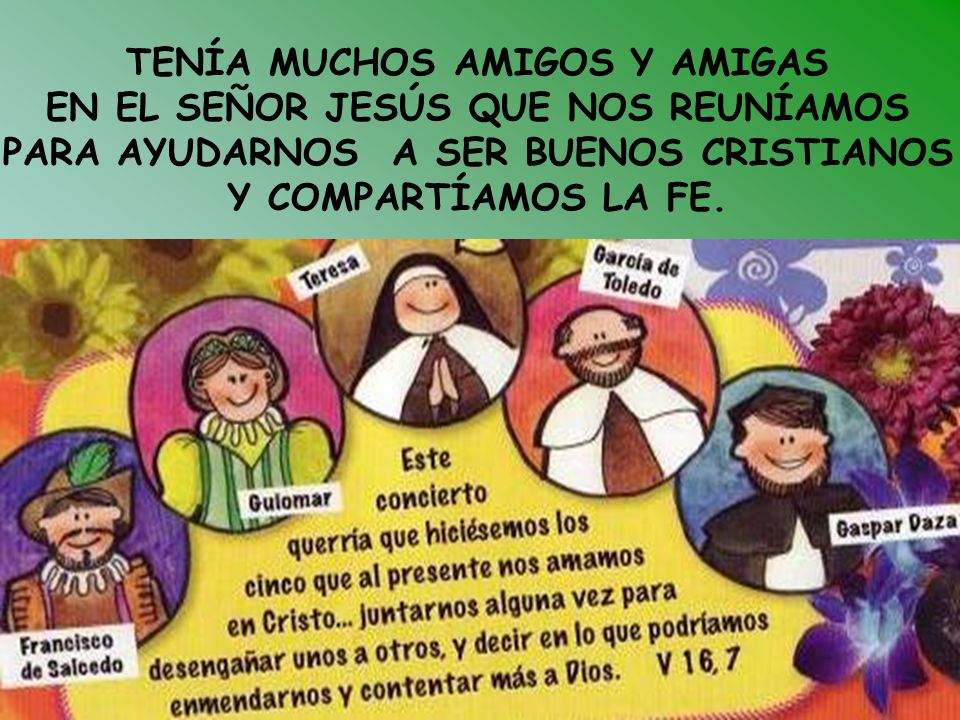 TENÍA MUCHOS AMIGOS Y AMIGAS EN EL SEÑOR JESÚS QUE NOS REUNÍAMOS