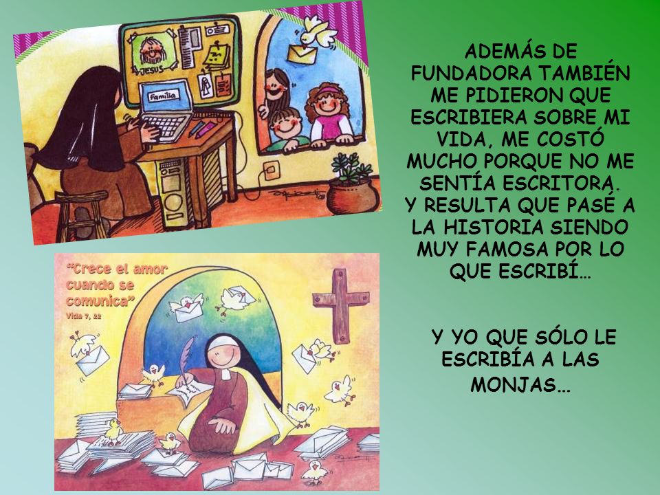 ADEMÁS DE FUNDADORA TAMBIÉN ME PIDIERON QUE ESCRIBIERA SOBRE MI VIDA, ME COSTÓ MUCHO PORQUE NO ME SENTÍA ESCRITORA.