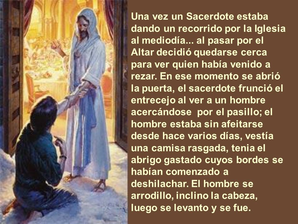 Una vez un Sacerdote estaba dando un recorrido por la Iglesia al mediodía...