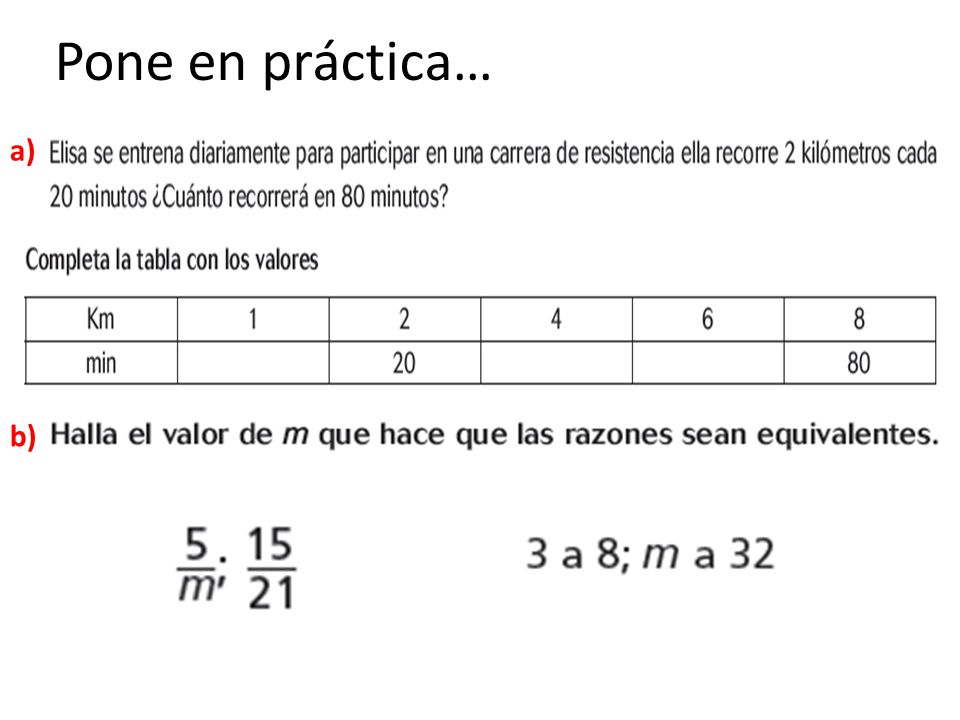 Pone en práctica… a) b)