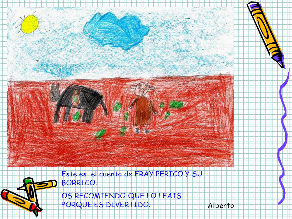 Este es el cuento de FRAY PERICO Y SU BORRICO.
