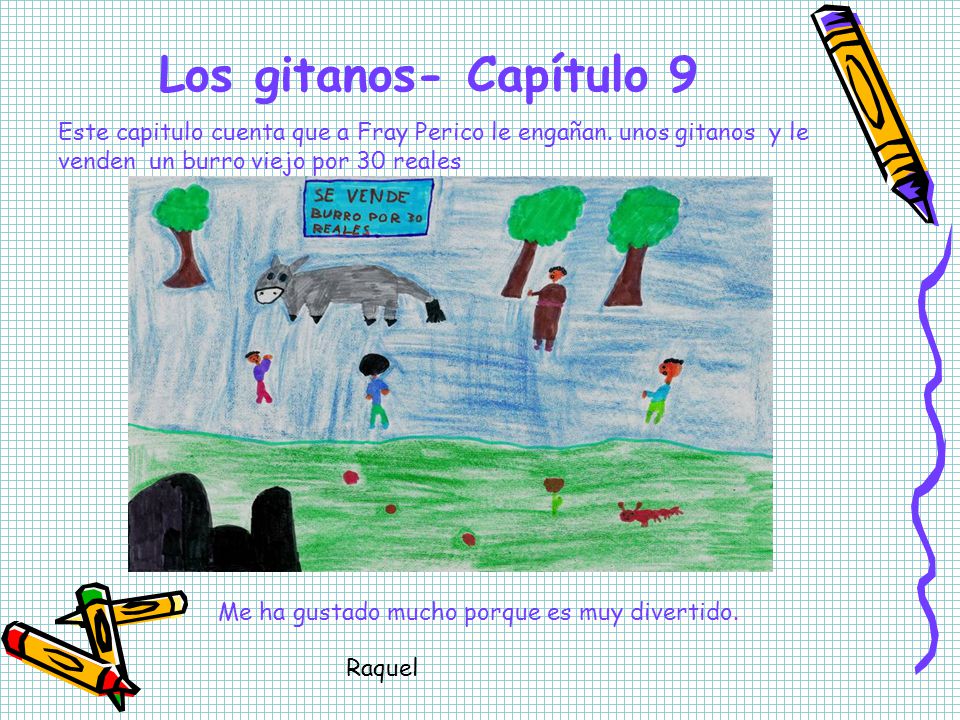 Los gitanos- Capítulo 9 Este capitulo cuenta que a Fray Perico le engañan. unos gitanos y le venden un burro viejo por 30 reales.