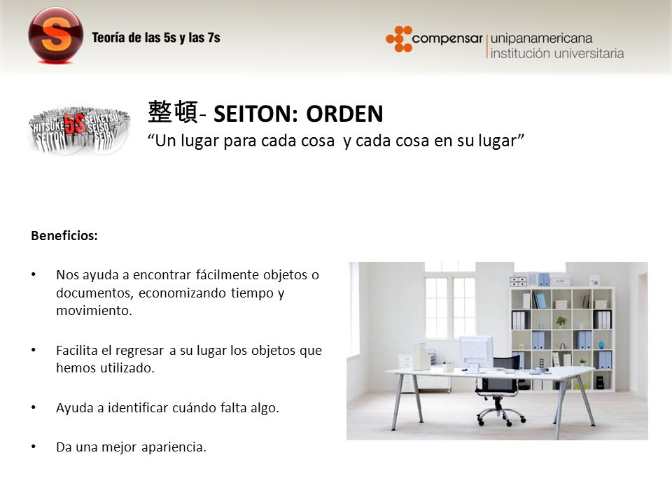 整頓- SEITON: ORDEN Un lugar para cada cosa y cada cosa en su lugar