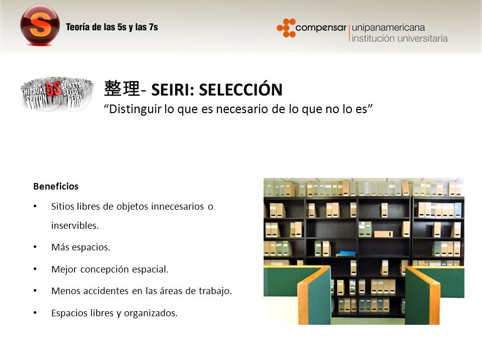 整理- SEIRI: SELECCIÓN Distinguir lo que es necesario de lo que no lo es