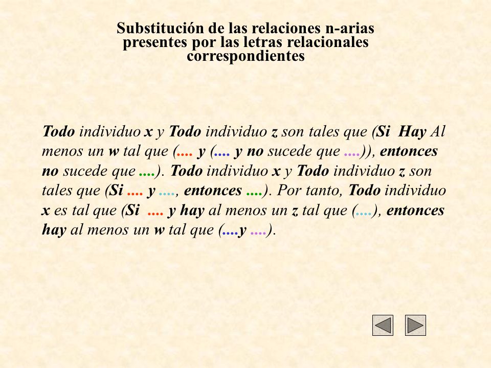 Substitución de las relaciones n-arias presentes por las letras relacionales correspondientes