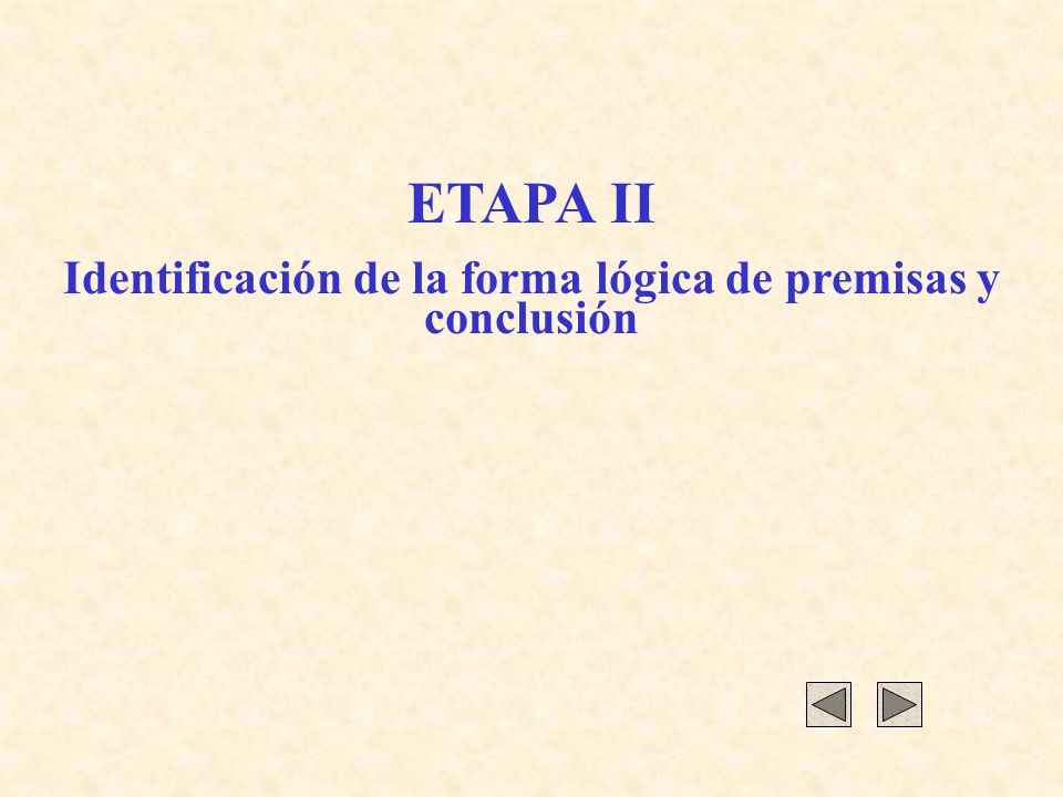 Identificación de la forma lógica de premisas y conclusión