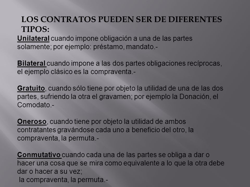 LOS CONTRATOS PUEDEN SER DE DIFERENTES TIPOS: