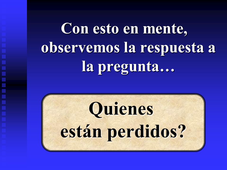 Con esto en mente, observemos la respuesta a la pregunta…