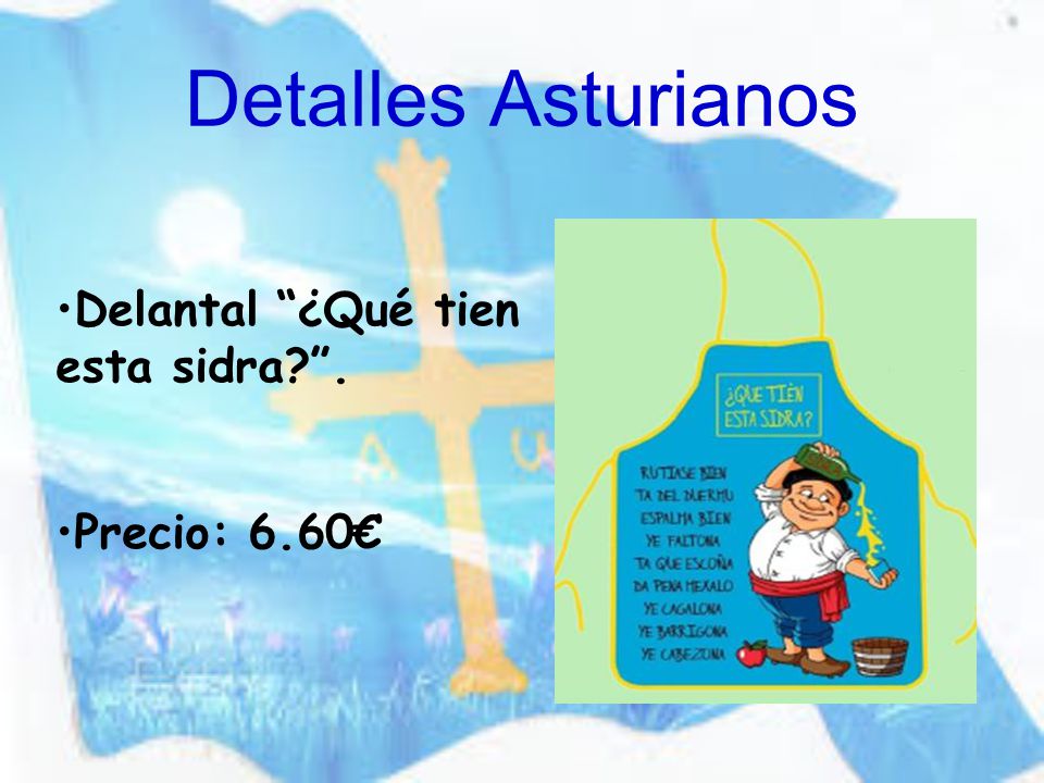 Detalles Asturianos Delantal ¿Qué tien esta sidra . Precio: 6.60€