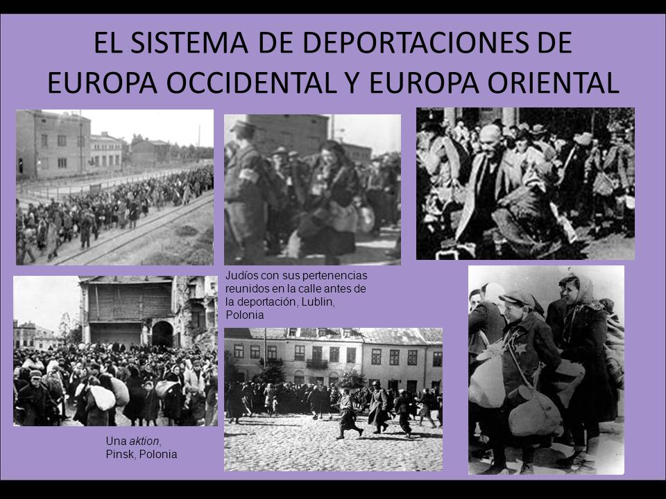 EL SISTEMA DE DEPORTACIONES DE EUROPA OCCIDENTAL Y EUROPA ORIENTAL