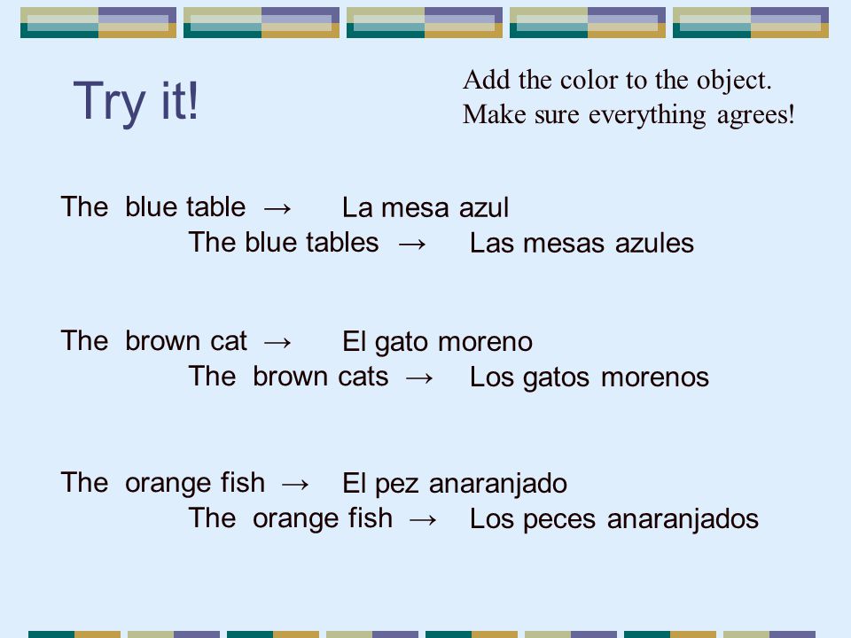 Try it! Add the color to the object. Make sure everything agrees!