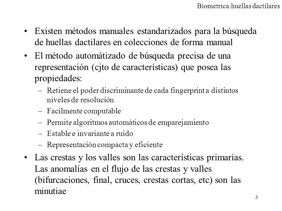 Existen métodos manuales estandarizados para la búsqueda de huellas dactilares en colecciones de forma manual