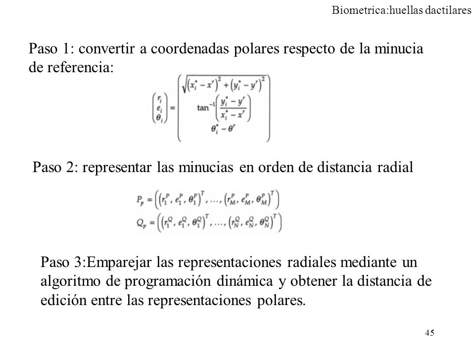 Paso 1: convertir a coordenadas polares respecto de la minucia de referencia: