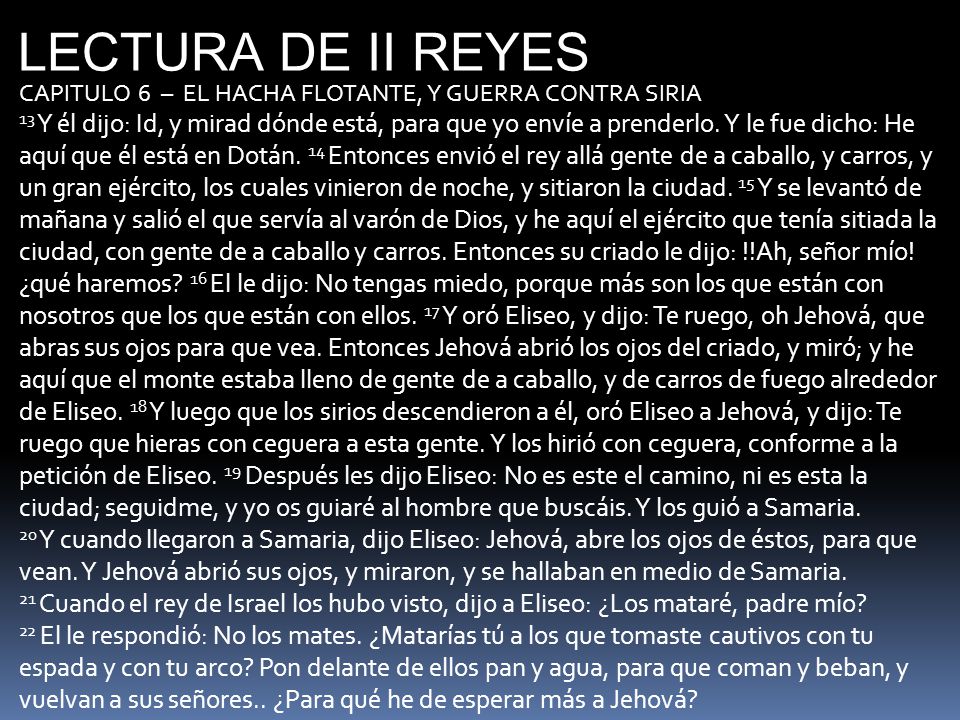 LECTURA DE II REYES CAPITULO 6 – EL HACHA FLOTANTE, Y GUERRA CONTRA SIRIA.