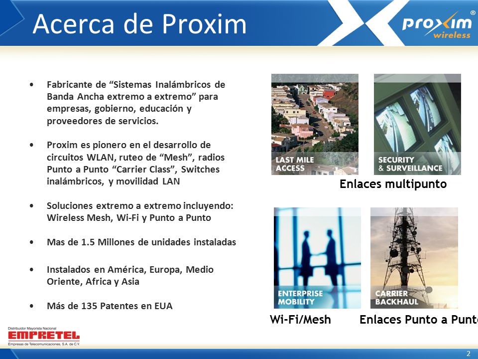 Acerca de Proxim Wi-Fi/Mesh Enlaces multipunto Enlaces Punto a Punto